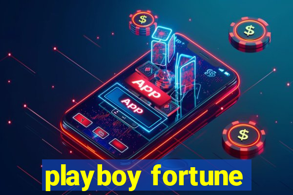 playboy fortune